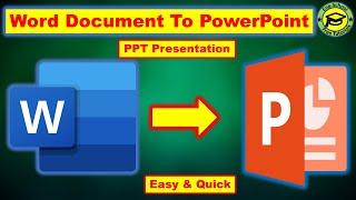 How to Convert Microsoft Word to PowerPoint Presentation | Word Document To PPT Presentation