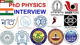 PhD Physics/Astrophysics Interview Question IITs, IISERs IISc, IUCAA,RRI,HRI ,IIA ,RRCAT, PRL ,ARIES