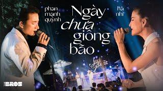 Ngày Chưa Giông Bão - @HaNhiOfficial & @PhanManhQuynhChannel live at #souloftheforest