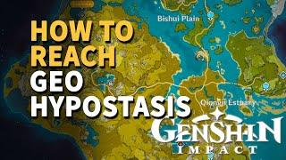 How to get to the Geo Hypostasis Genshin Impact