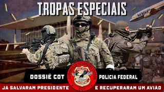 DOSSIÊ COT - POLÍCIA FEDERAL | SÉRIE TROPAS ESPECIAIS DO BRASIL | EPISÓDIO 5