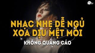 Nhạc Chill Dễ Ngủ - 2h Chìm Đắm Trong Những Bài Nhạc Lofi Việt Nhẹ Nhàng Cực Chill Để Thư Giãn