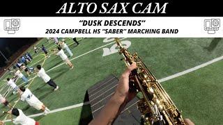 Alto Sax Cam - "Dusk Descends" | 2024 Campbell HS "Saber" Marching Band | 2024 Fall Camp