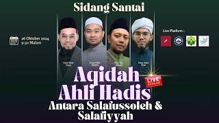 AQIDAH AHLI HADIS ANTARA SALAFUSSOLEH & SALAFIYYAH