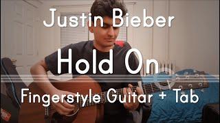 Hold On (Justin Bieber) | Fingerstyle Guitar With Tabs