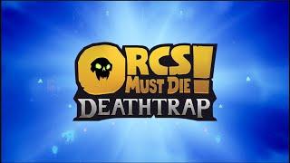 Orc Must Die! Deathtrap - Gameplay PC