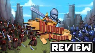 HYPER KNIGHTS: Hack n Slash Action Strategy with a difference, but is it worth your time?