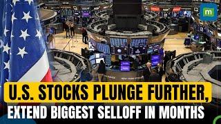 Market Meltdown: U.S. Stocks Plunge Further, Extending Biggest Selloff in Months | N18G