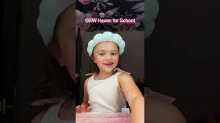 GRW Haven for School #grwm #getreadywithme #garzacrew