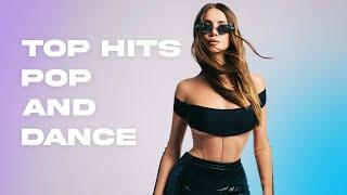 Top Hits Pop and Dance - BEST INTERNATIONAL MUSIC HITS