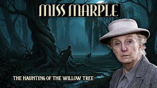 Miss Marple & The Haunting Of The Willow Tree | A Miss Marple Story