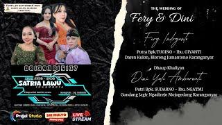 live STREAMING || SATRIA LAWU MUSIC || SRI MULYO AUDIO || PRIGEL STUDIO || THE WEDDING FERY & DINI