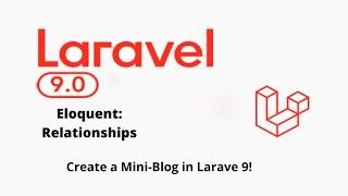 Laravel 9 Eloquent Relationships [2022]