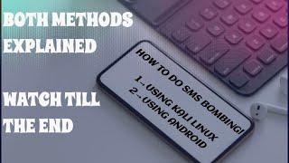 HOW TO DO SMS BOMBING  | SMS BOMBING USING KALI LINUX | SMS BOMBING USING ANDROID