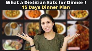 What a Dietitian Eats For Dinner ? My 15 Days Dinner Plan | High Protein Meal Idea For Weight Loss