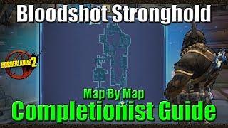 Borderlands 2 | Map by Map Completionist Guide | #7 | Bloodshot Stronghold