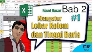 Cara Mengatur Lebar Kolom dan Tinggi Baris di Excel