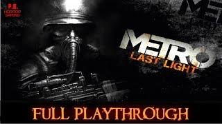 Metro Last Light : Redux | Full Game | Longplay Walkthrough No Commentary 1080P HD