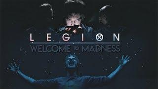 Legion  Welcome to madness.