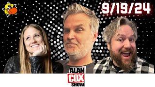 The Alan Cox Show: 9/19/24