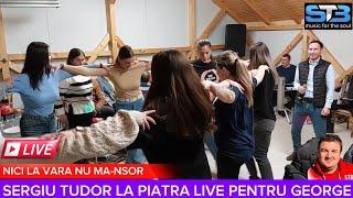 SERGIU TUDOR LA PIATRA - NICI LA VARA NU MA INSOR - LIVE PENTRU GEORGE