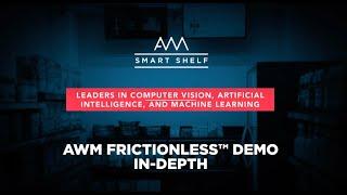 AWM Frictionless™ Demo -- In-Depth