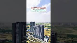 Krisumi Waterfall Residences Sec 36A, Gurgaon / Gurugram