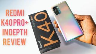 Redmi K40 Pro Plus Review | In-depth | 4K