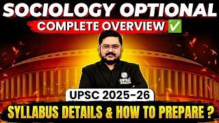 Sociology Optional : Complete Syllabus Details and How to Study? | UPSC 2025 (Hinglish)