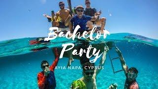 The Best Bachelor Party Ever - Cyprus, Ayia Napa