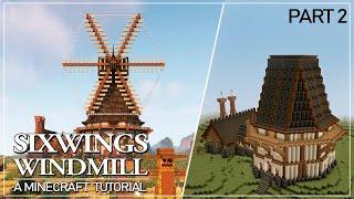 SixWings Windmill - Tutorial Part 2: Barn & Upper Walls