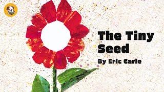 THE TINY SEED | Eric Carle Animated Book Read-Aloud with Music "
