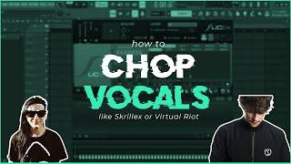 HOW TO MAKE CHOP VOCALS (LIKE SKRILLEX, VIRTUAL RIOT)  | COMO HACER CHOP VOCALS  EN FL STUDIO 20