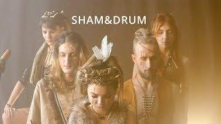  Sham&Drum  - Shaman Show 