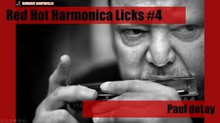 Blues Harmonica Lesson - Red Hot Harmonica Licks #4 - Paul deLay