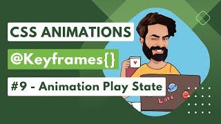 CSS Animation Play State | Chap - 9 | CSS Animation Tutorial In Hindi