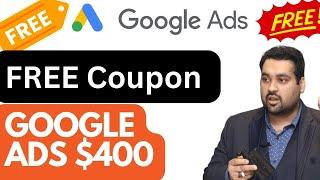  Google Ads Free Credit $400 | Unlocking the Power of Coupon Codes! 