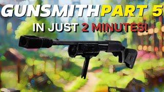 Gunsmith Part 5 - IN 2 MINUTES - Patch 0.16 Guide | Escape From Tarkov
