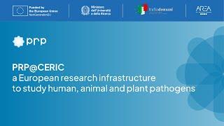 PRP CERIC, a European research infrastructure to study human, animal and plant pathogens