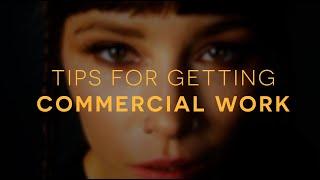 Tips for getting your first Commercial Work