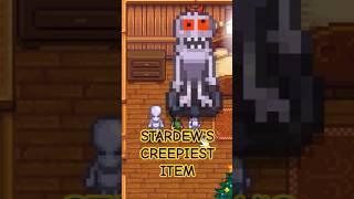 The CREEPIEST item in Stardew!  #stardewvalley