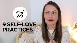 9 SELF-LOVE Practices To Start Today! / Eating Disorder Recovery