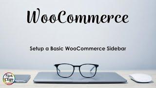 Setup a Basic WooCommerce Sidebar