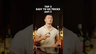 TOP 3EASY TO GO TRICKS part 2    #flairbartending #bartenderstyle #bartenderschool