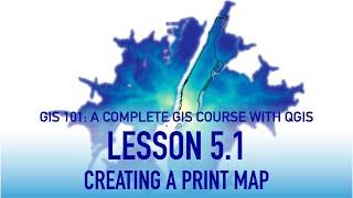 GIS Lesson 5 1: Creating a Map