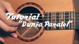 Adhitia Sofyan "Dunia Paralel" Tutorial Gitar