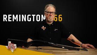 Remington's Nylon 66: Remembering the Past