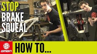 How To Stop Your Disc Brakes Squealing - Mountain Bike Maintenance Tips