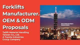 Tailift Forklifts OEM & ODM Proposals