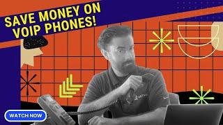 How to Save Money on VoIP Phones and Hardware